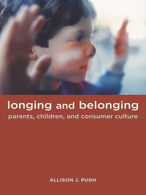 Title details for Longing and Belonging by Allison Pugh - Available